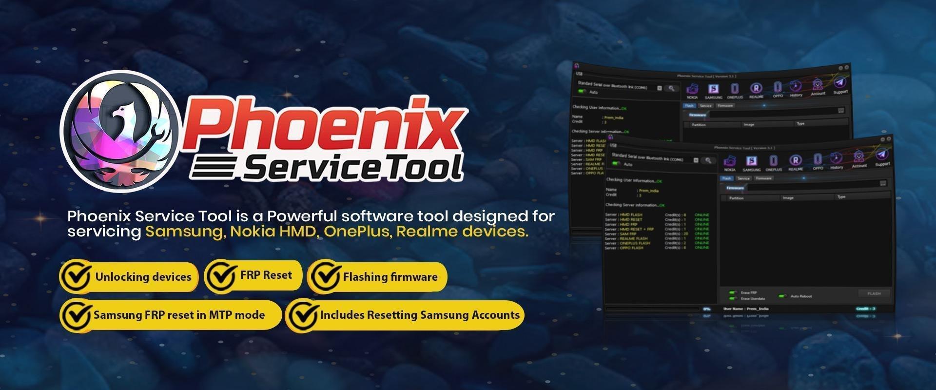 Phoenix Service Tool Nokia HMD Samsung FRP OPPO REALME ONEPLUS  TOOL FLASH - FRP - FACTORY RESET